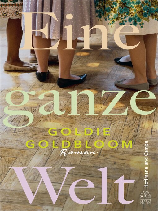 Title details for Eine ganze Welt by Goldie Goldbloom - Available